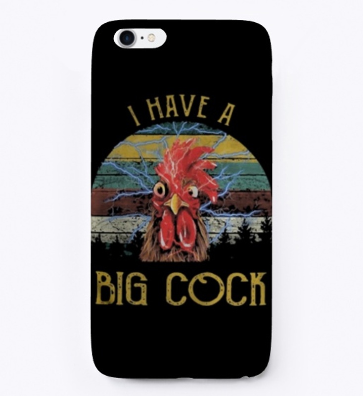 Chicken I Have A Big Cock Vintage