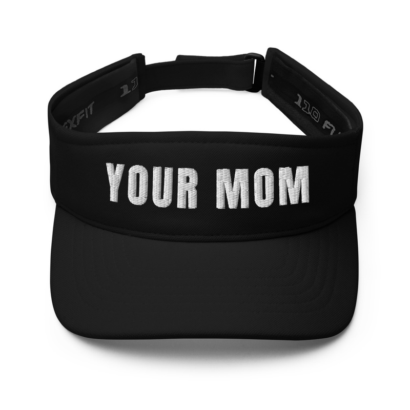 Your Mom Visor