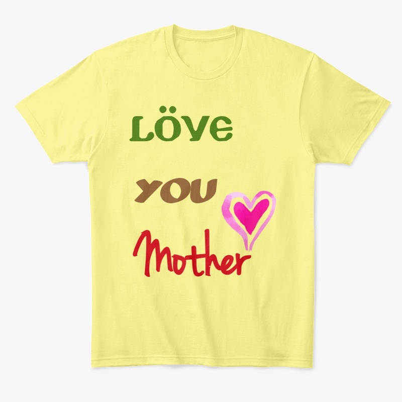 Love You Mother