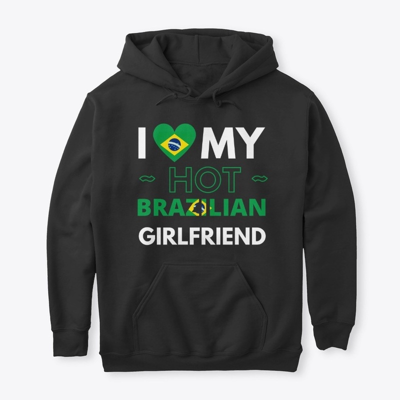 I love my hot brazilian girlfriend