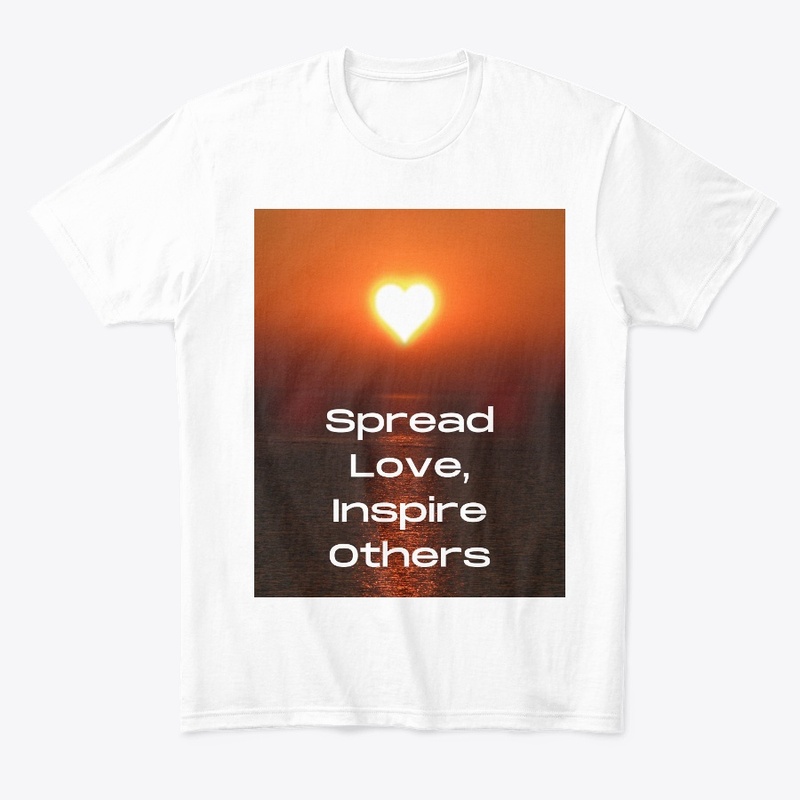 Spread love, inspire others