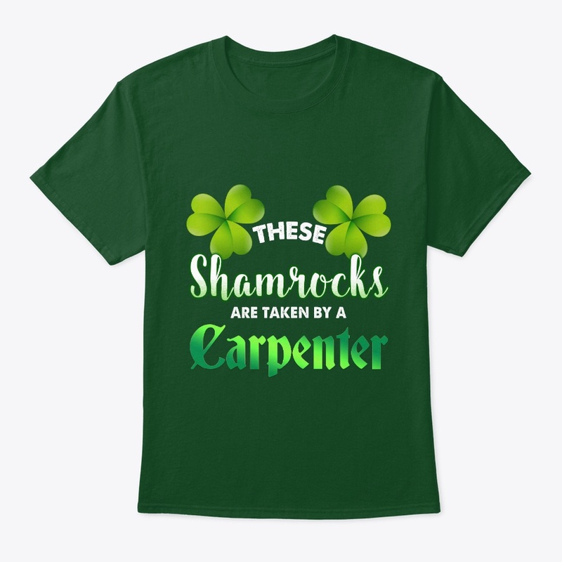 These Shamrocks Are Taken By A Carpenter