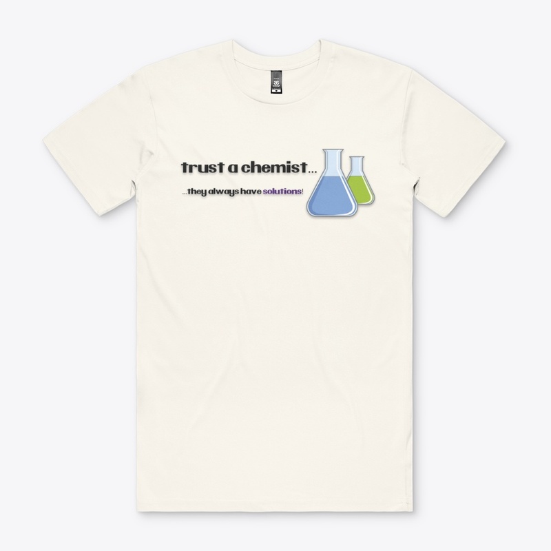 Trust a Chemist