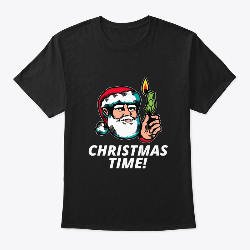 Christmas Time Funny T