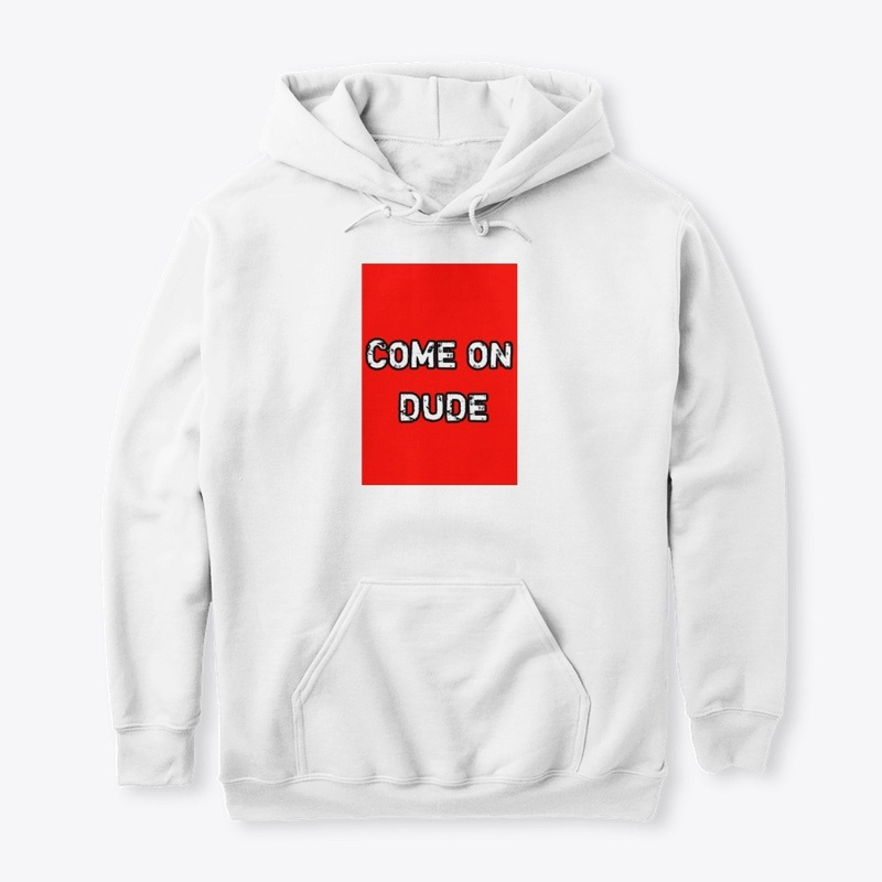 COME ON DUDE.New collection 2020