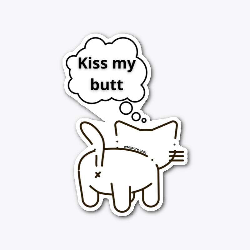 Kiss My Butt