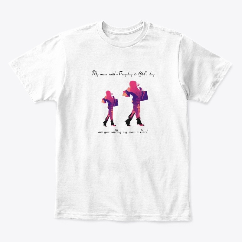 Everyday,s girls day tshirt,girls,womens