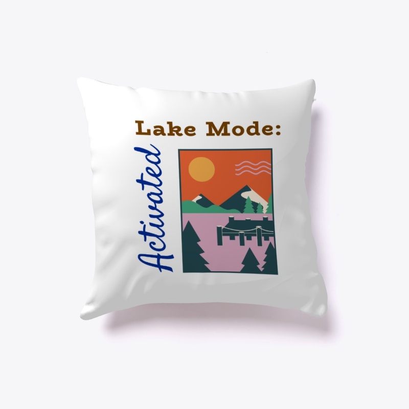 Lake Mode: Activated