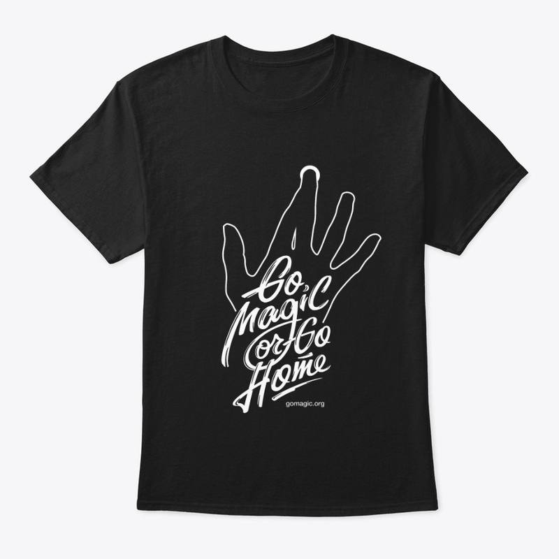 Go Magic Or Go Home w/hand