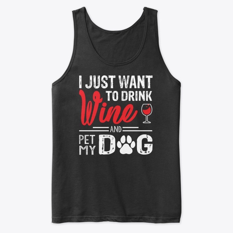 I want to pet my dog and drink wine