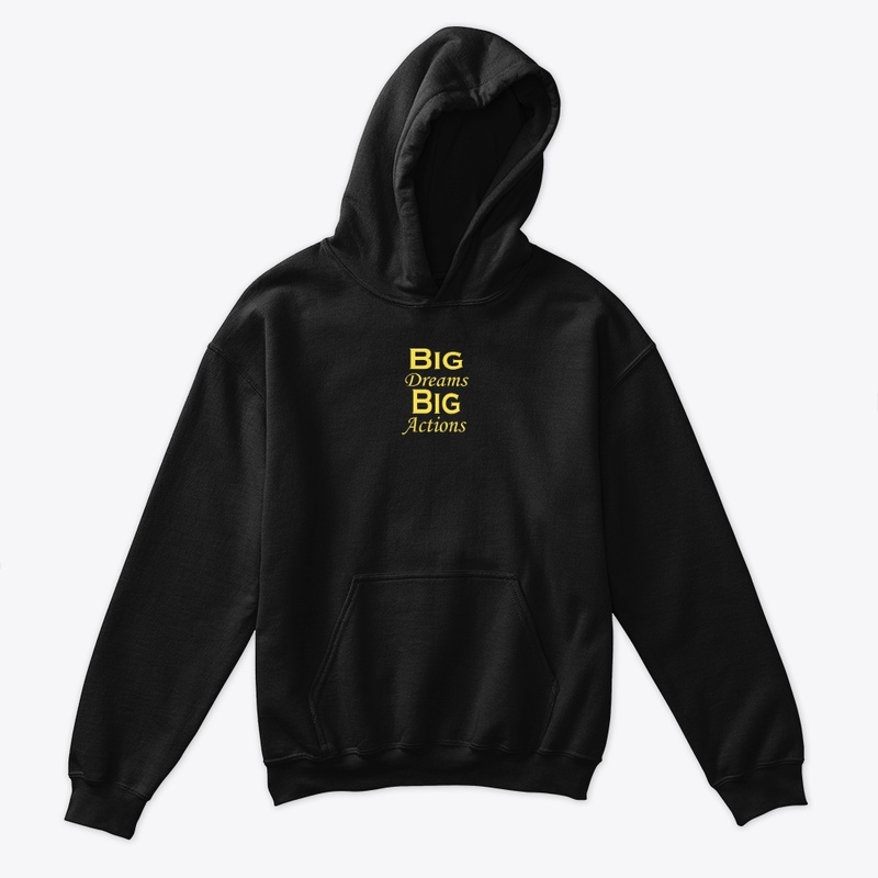 Big dreams big action