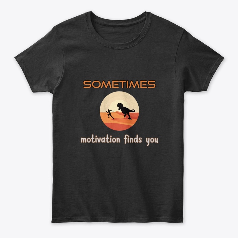 sometimes motivation finds you