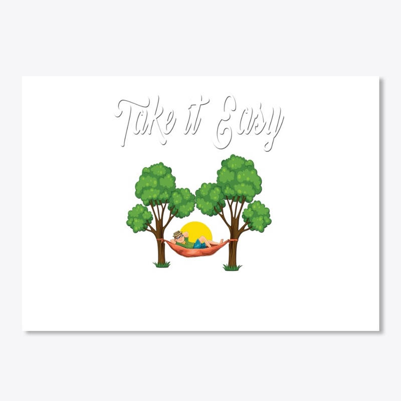 Take it easy