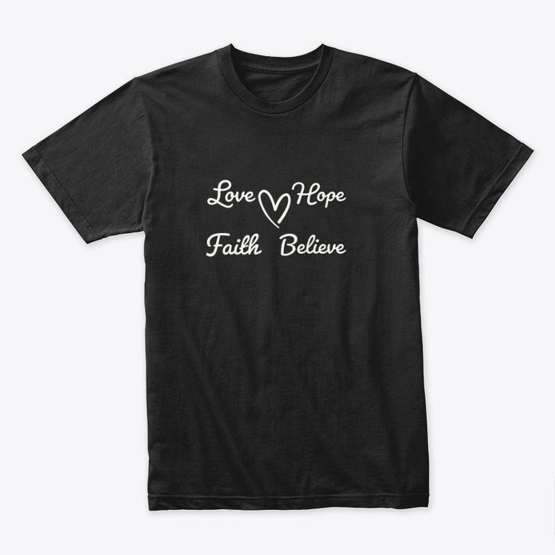 Love Hope Faith Believe