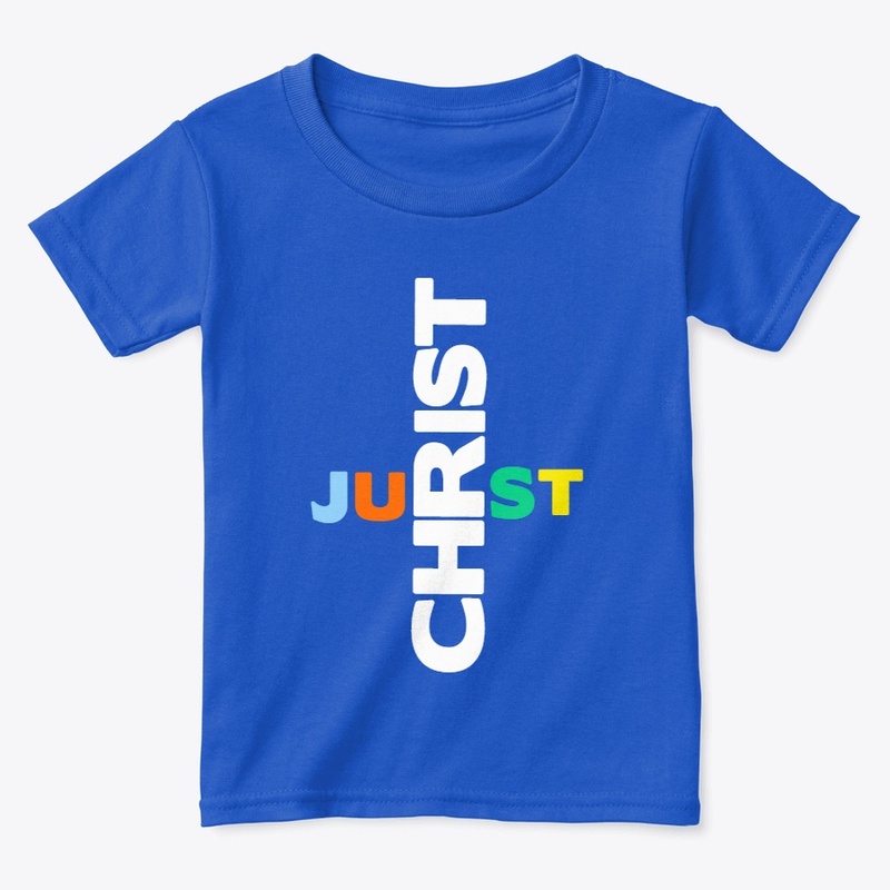 Toddler's  "Just Christ" Tee