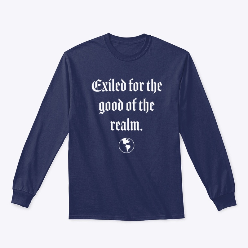 Exiled for the Good of the Realm