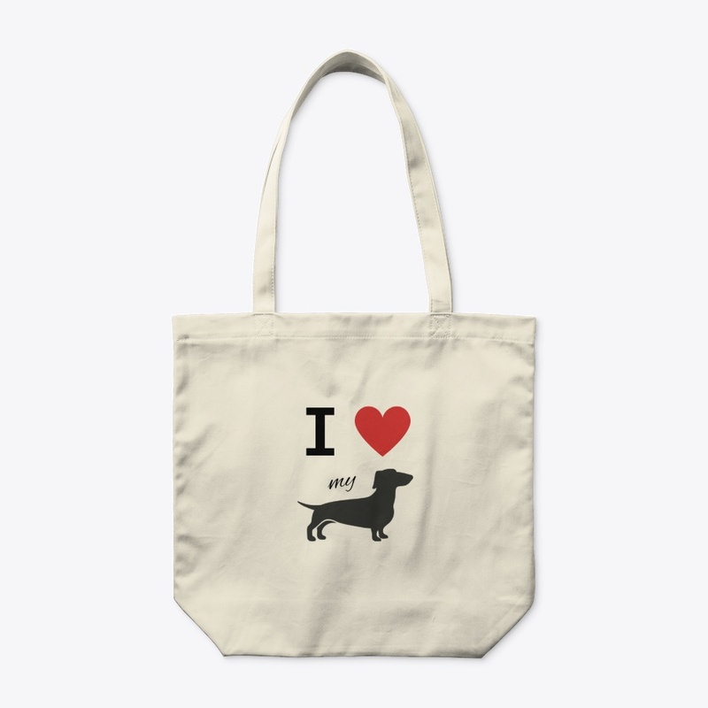 I Love My Dachshund