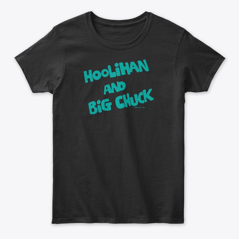 Official Hoolihan & Big Chuck Logo Shirt