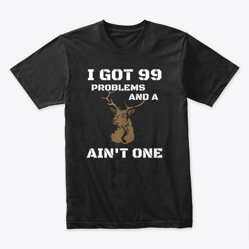 99 Problems And A Buck Ain't One