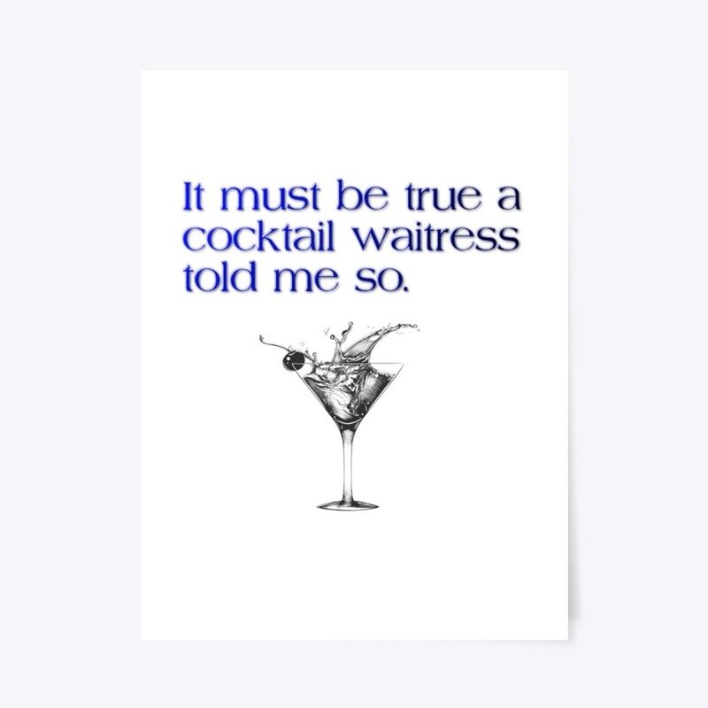 Funny cocktail waitress saying