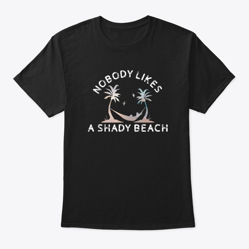 Nobody Likes A Shady Beach