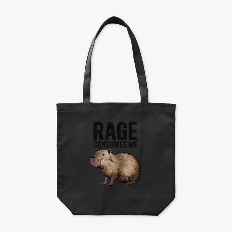  Rage Consumes Me Funny Capybara Silly