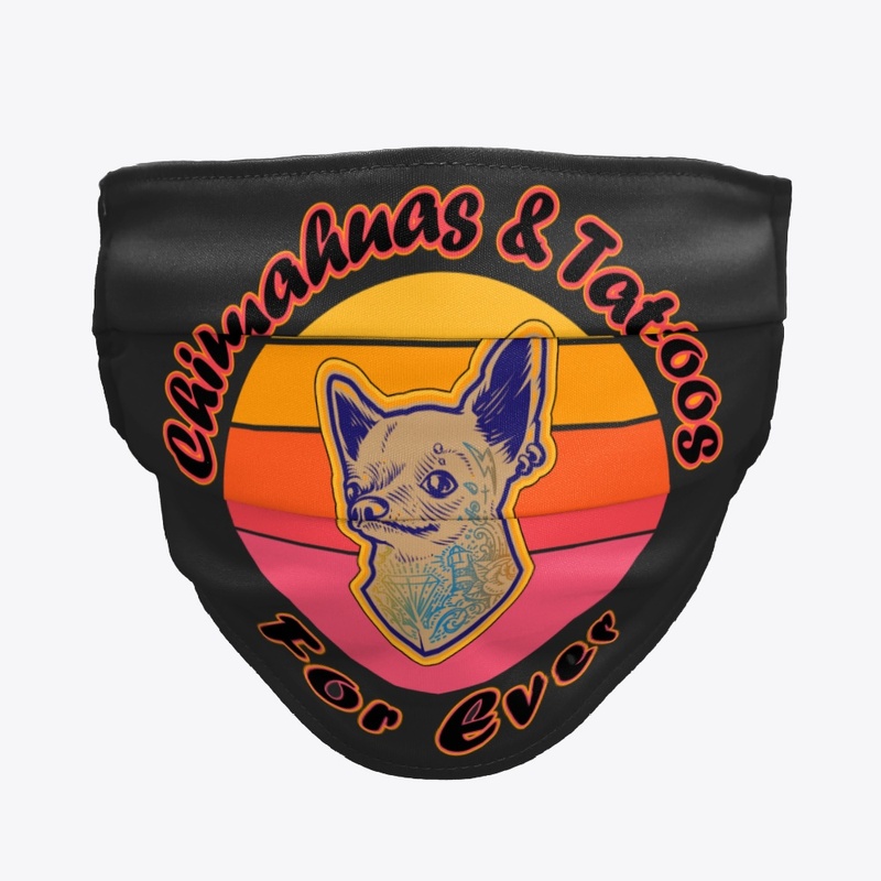 Chihuahuas and Tattoos , For Ever