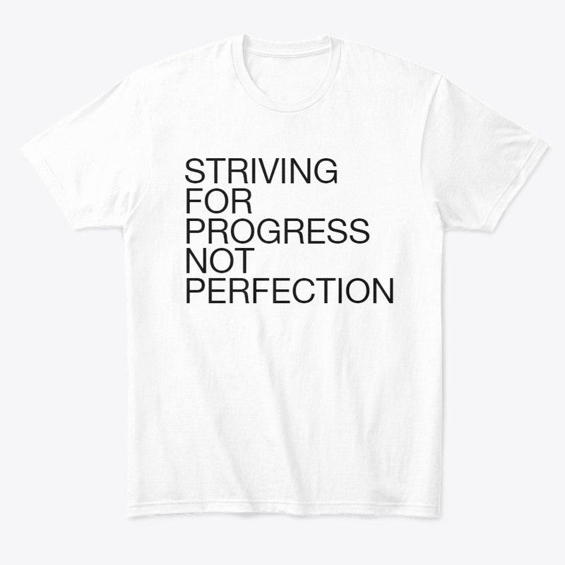 Progress Not Perfection