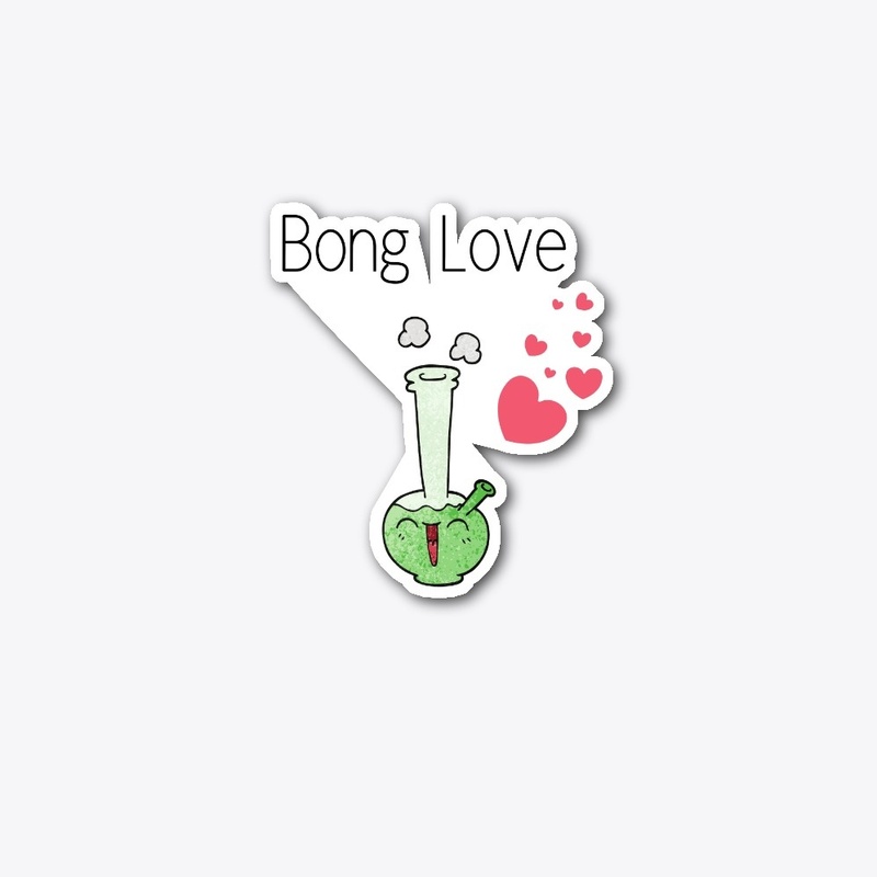 Bong Love 