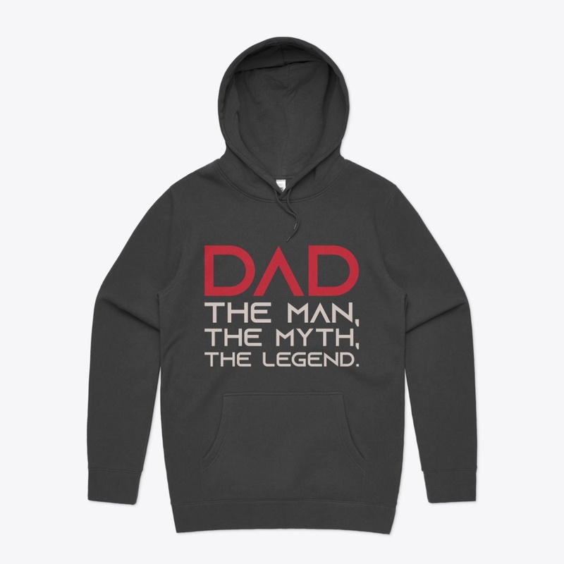 Dad - The Man, The Myth, The Legend