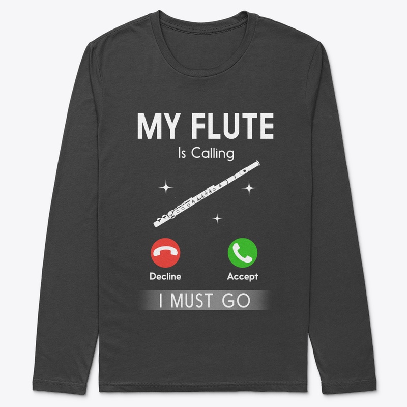 My Flute Is Calling And I Must Go Funny