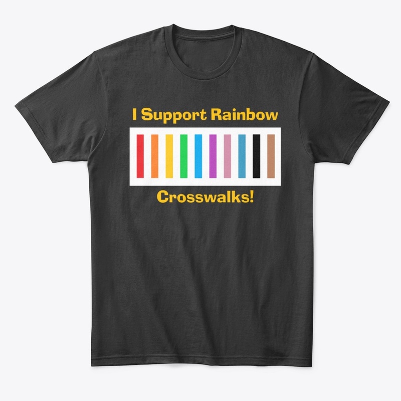 I Support Rainbow Crosswalks