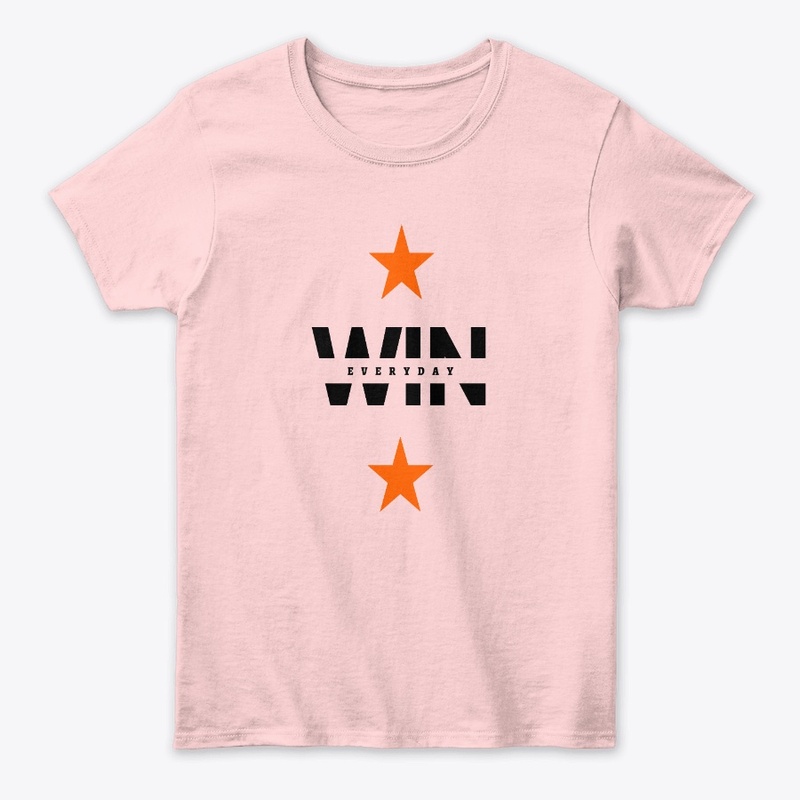 Win Every day unisex