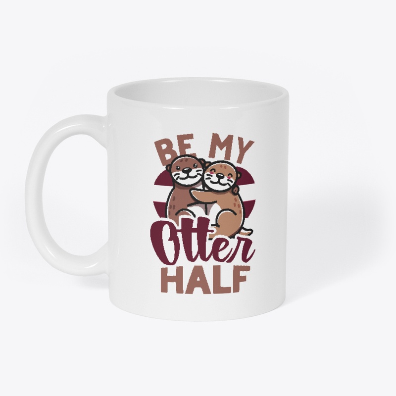 Be My Otter Half  Funny Couple Valentine