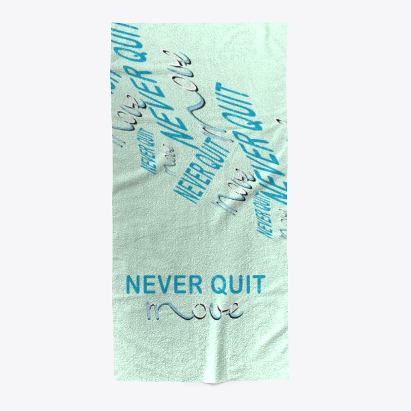 NEVER QUIT move