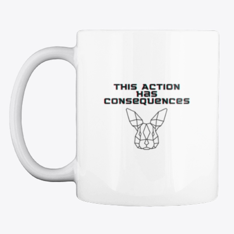 This Action Has Consequences