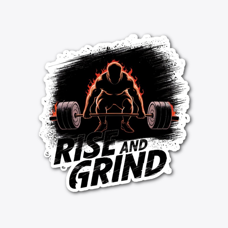 Rise and Grind – fitness motivation