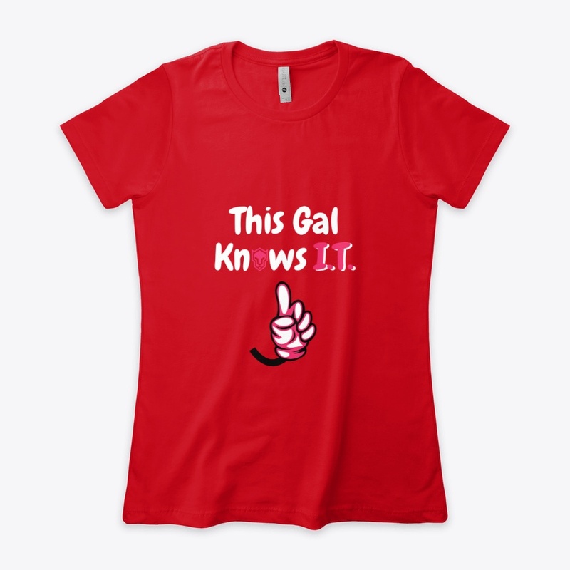 This Gal Knows I.T. - Color