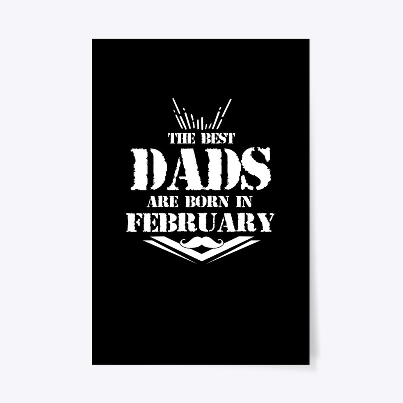 Best Dads are born in February