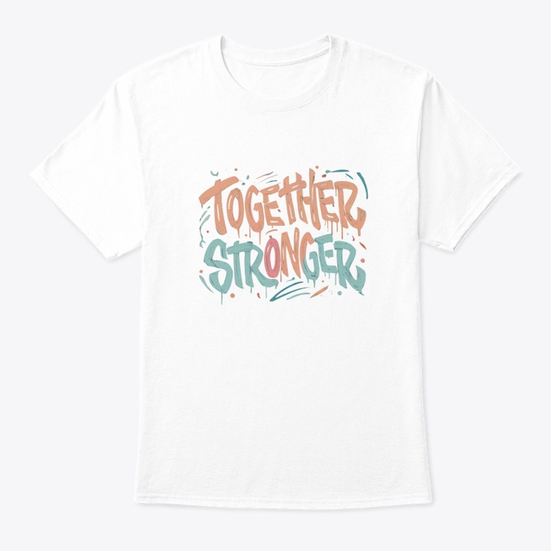 "Together Stronger"