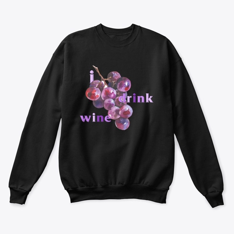 I Drink Wine