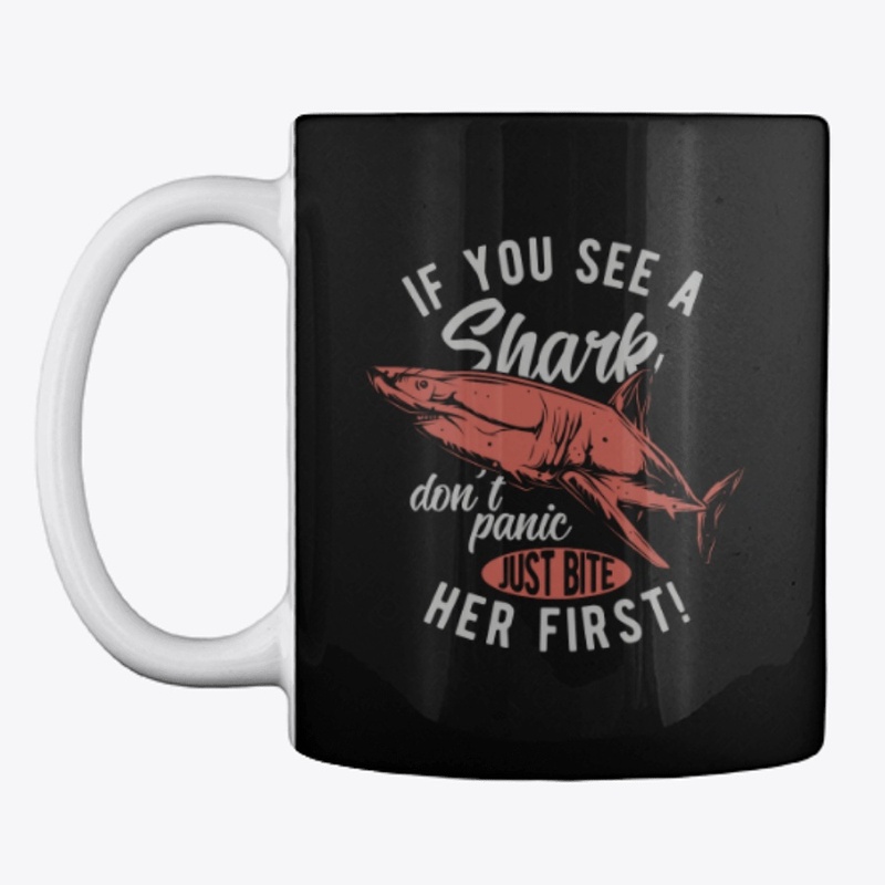 IF YOU SEE A SHARK DON'T PANIC