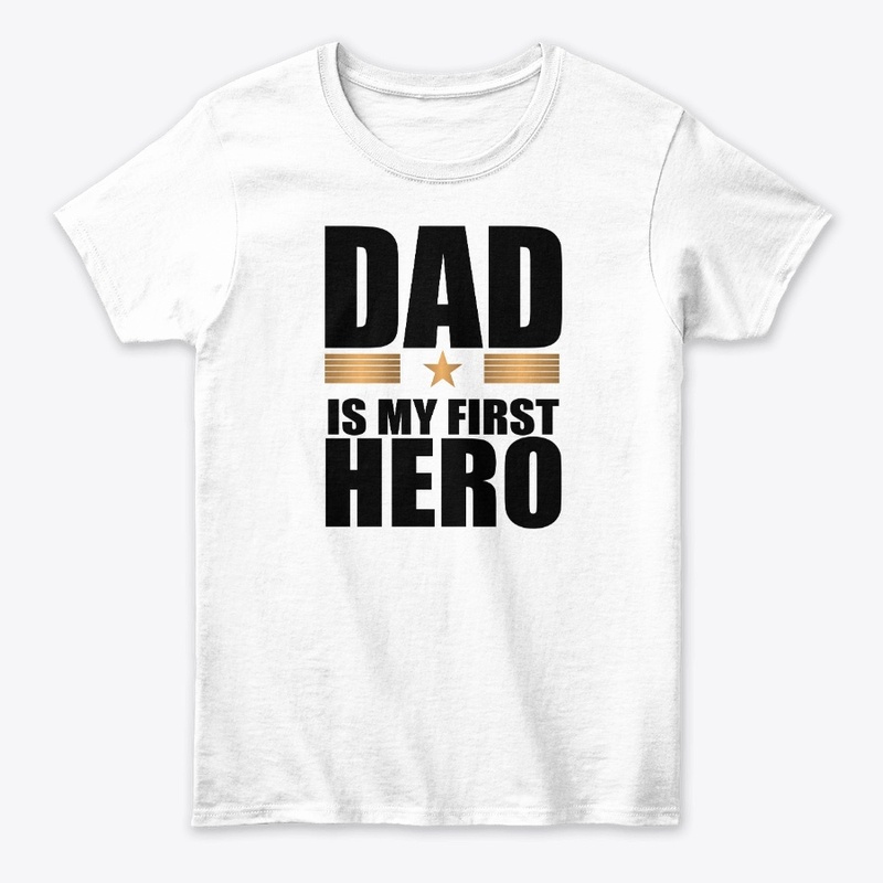Dad is My First Hero 