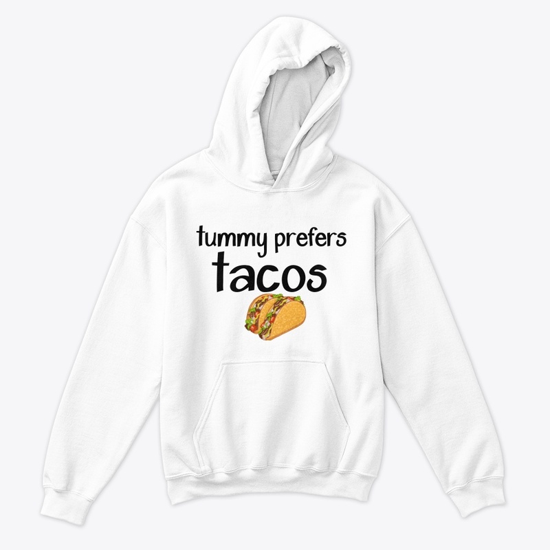 Tummy prefers tacos
