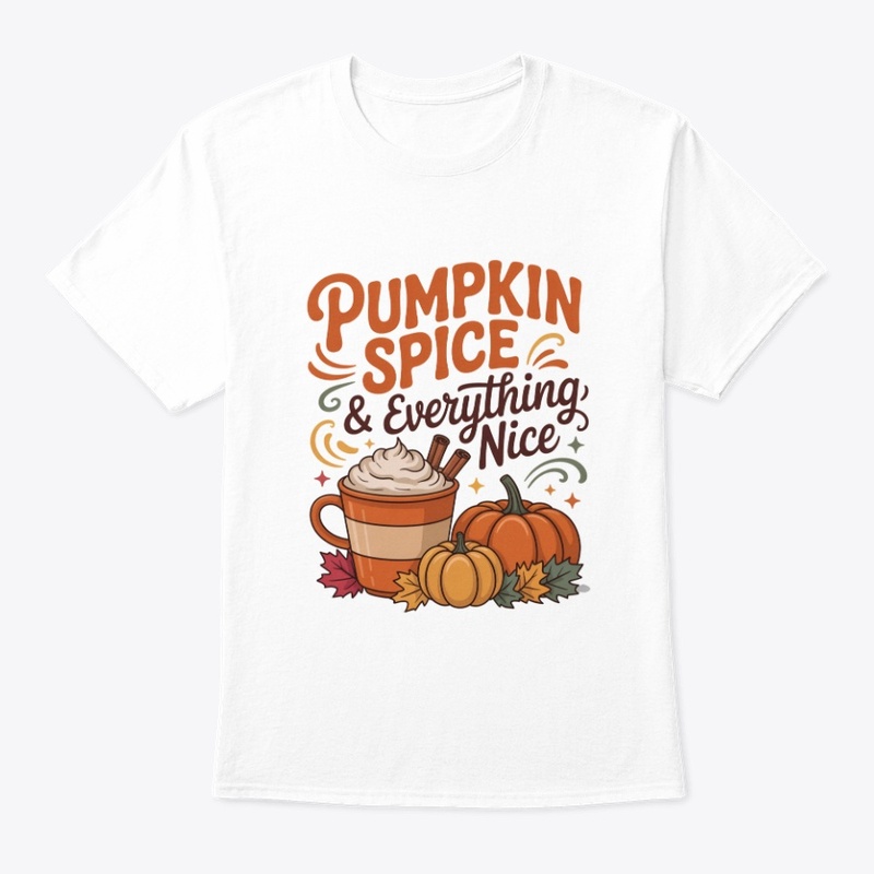 Pumpkin Spice & Everything Nice