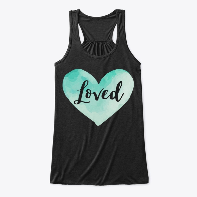 You Are Loved