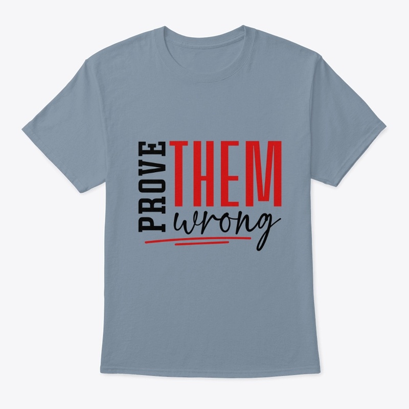 prove them wrong