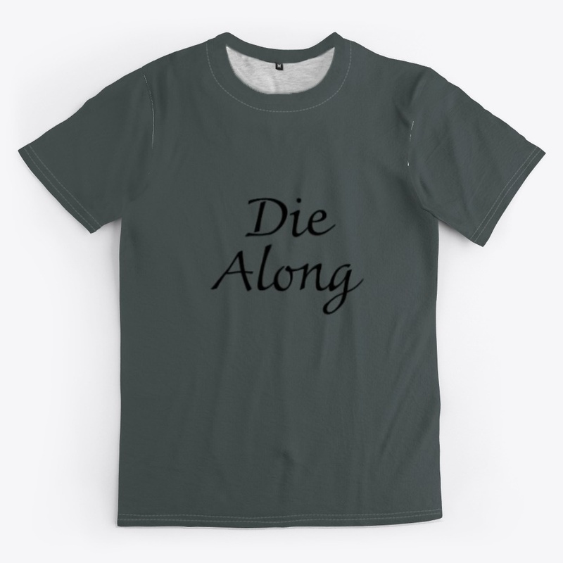 DIE ALONG