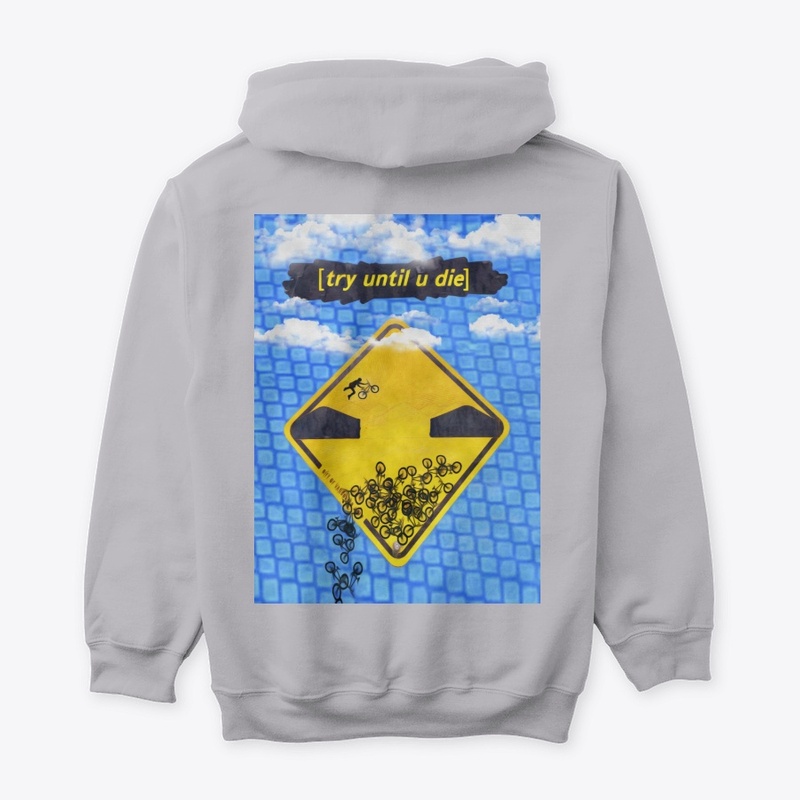 try until u die