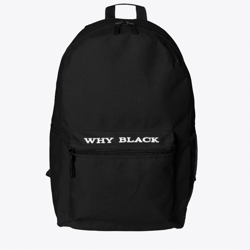 WHY BLACK?